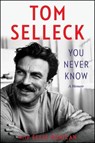 You Never Know - Tom Selleck - 9780008685713
