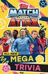 Match Attax All-New Mega Trivia - Match Attax ; Farshore - 9780008687601