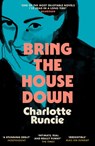 Bring the House Down - Charlotte Runcie - 9780008688059