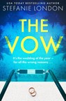 The Vow - Stefanie London - 9780008688301