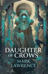 The Daughter of Crows - Mark Lawrence - 9780008696115