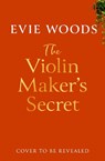 The Violin Maker’s Secret - Evie Woods - 9780008696603