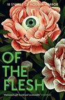 Of the Flesh - Susan Barker ; Lucy Rose ; J K Chukwu ; Bridget Collins - 9780008697396