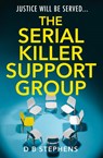 The Serial Killer Support Group - D B Stephens - 9780008697464