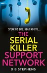 The Serial Killer Support Network - D B Stephens - 9780008697488
