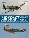 Aircraft of World War 2 - The Imperial War Museum ; Kieran Whitworth - 9780008704179