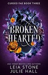 Broken Hearted - Leia Stone ; Julie Hall - 9780008706975