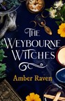 The Weybourne Witches - Amber Raven - 9780008707583