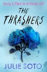 The Thrashers - Julie Soto - 9780008707767