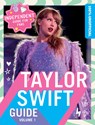 100% Unofficial Taylor Swift Guide: Volume 1 - 100% Unofficial - 9780008708320