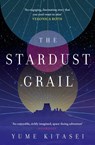 The Stardust Grail - Yume Kitasei - 9780008708863
