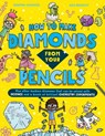 How to Make Diamonds From Your Pencils - Swapna Haddow - 9780008713362