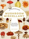 Mushroom Miscellany - Adele Nozedar - 9780008714420