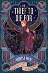 A Thief to Die For - Melissa Poett - 9780008716653