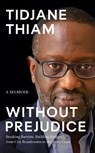 Without Prejudice - Tidjane Thiam - 9780008718787