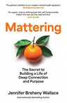 Mattering - Jennifer Breheny Wallace - 9780008718831