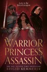 Warrior Princess Assassin - Brigid Kemmerer - 9780008720162