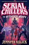Serial Chillers: The Witch in the Woods - Jennifer Killick - 9780008720506