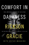 Comfort in Darkness - Rickson Gracie - 9780008725174