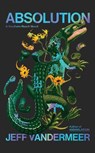 Absolution - Jeff VanderMeer - 9780008725976