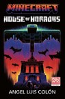 Minecraft House of Horrors Novel - Angel Luis Colon - 9780008727963