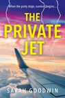 The Private Jet - Sarah Goodwin - 9780008732790