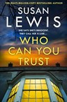 Who Can You Trust - Susan Lewis - 9780008734251