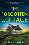 The Forgotten Cottage - Helen Phifer - 9780008737146