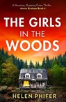 The Girls In The Woods - Helen Phifer - 9780008737184