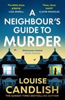 A Neighbour’s Guide to Murder - Louise Candlish - 9780008753733