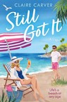 Still Got It - Claire Carver - 9780008754662