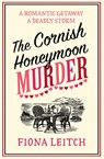 The Cornish Honeymoon Murder - Fiona Leitch - 9780008754716