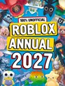 100% Unofficial Roblox Annual 2027 - 100% Unofficial - 9780008754730