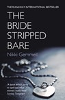 The Bride Stripped Bare - Nikki Gemmell - 9780008755355