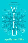 Wild - Aprilynne Pike - 9780008756710