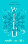 Wild - Aprilynne Pike - 9780008756710
