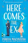 Here Comes the Ex - Portia MacIntosh - 9780008759766