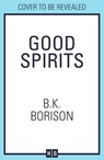 Good Spirits - B.K. Borison - 9780008760441