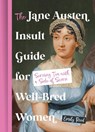 The Jane Austen Insult Guide for Well-Bred Women - Emily Reed - 9780008760977