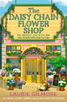 The Daisy Chain Flower Shop - Laurie Gilmore - 9780008761479