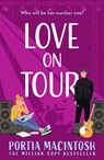 Love On Tour - Portia MacIntosh - 9780008761967