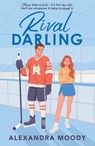 Rival Darling - Alexandra Moody - 9780008762247