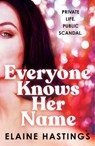 Everyone Knows Her Name - Elaine Hastings - 9780008763350