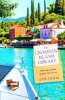 The Croatian Island Library - Eva Glyn - 9780008764197