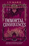 The Immortal Consequences - I.V. Marie - 9780008765002