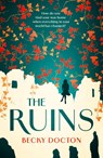 The Ruins - Becky Docton - 9780008765101