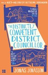 The Distinctly Competent District Councillor - Jonas Jonasson - 9780008767372