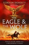 The Eagle and the Wolf - Gordon Doherty - 9780008771508