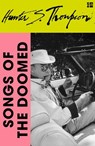 Songs of the Doomed - Hunter S. Thompson - 9780008778866