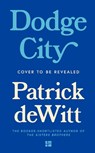 Dodge City - Patrick deWitt - 9780008781347